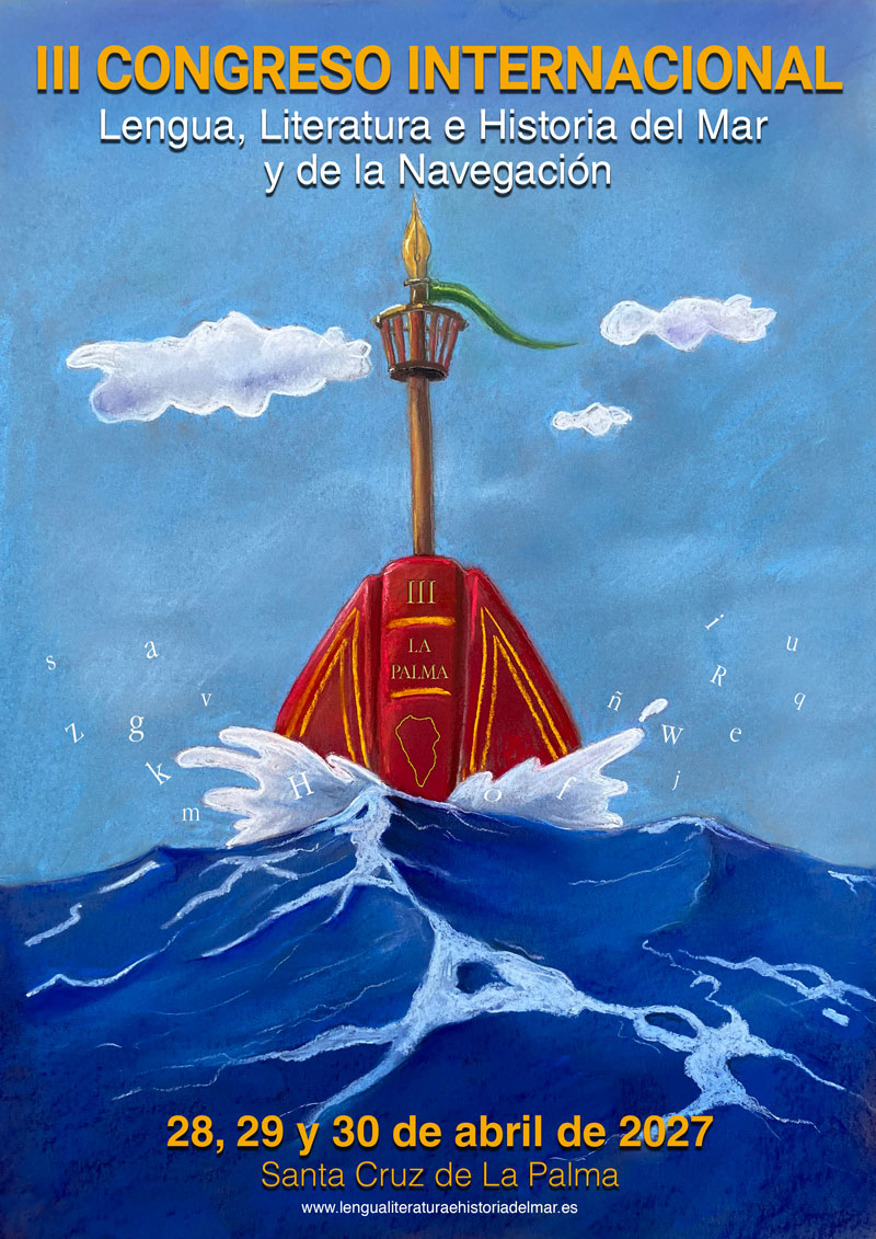 III CONGRESO INTERNACIONAL DE LENGUA LITERATURA E HISTORIA DEL MAR Y DE LA NAVEGACIÓN